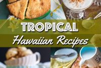 20 Tropical Hawaiian Recipes for Authentic Island Flavors